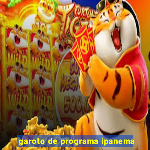 garoto de programa ipanema